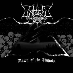 Unholy Order : Dawn of the Unholy